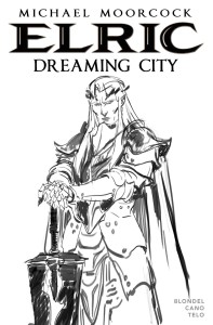 ELRIC DREAMING CITY #1 CVR D TELO
