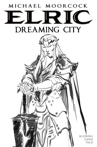 ELRIC DREAMING CITY #1 CVR D TELO