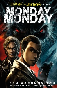 MONDAY MONDAY RIVERS OF LONDON #2 CVR B GLASS