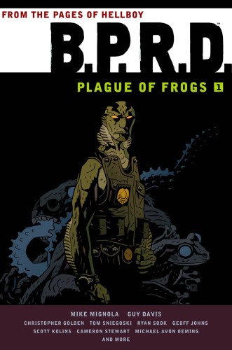 BPRD PLAGUE OF FROGS TP VOL 01 (NEW PTG) (9781595826756)