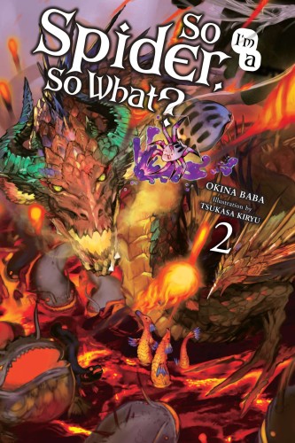 SO IM SPIDER SO WHAT LIGHT NOVEL SC VOL 02 (9780316442886)