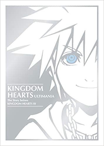 KINGDOM HEARTS ULTIMANIA STORY BEFORE KH3 HC (9781506725239)