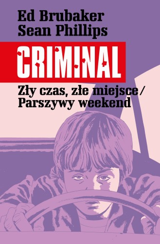 Criminal Tom 4 Zły czas, złe miejsce. Parszywy weekend (9788366589346)