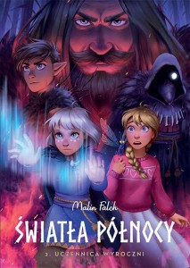 Światła północy Tom 2 Uczennica Wyroczni