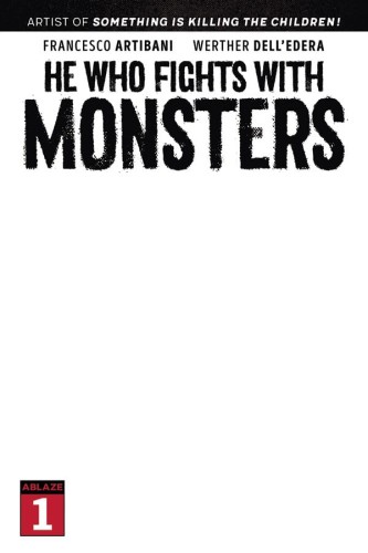 HE WHO FIGHTS WITH MONSTERS #1 CVR E BLANK SKETCH CVR