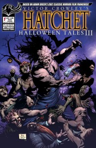 VICTOR CROWLEY HATCHET HALLOWEEN III #1 CVR A DEAD RISE