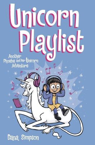 PHOEBE & HER UNICORN GN VOL 14 UNICORN PLAYLIST (9781524868574)