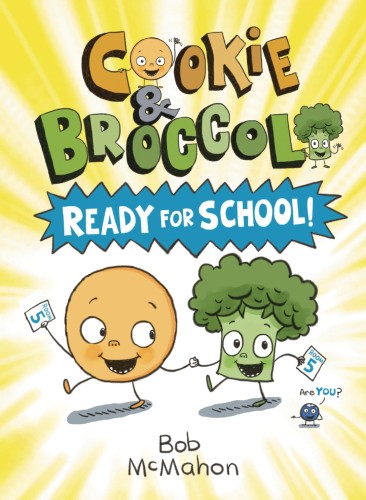 COOKIE & BROCCOLI GN VOL 01 READY FOR SCHOOL (9780593529171)