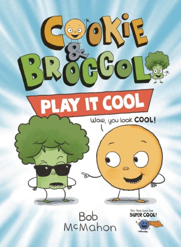 COOKIE & BROCCOLI HC GN VOL 02 PLAY IT COOL (9780593109090)