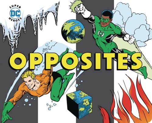 SUPER HEROES OPPOSITES BOARD BOOK (9781950587247)