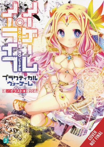 NO GAME NO LIFE PRACTICAL WAR GAME NOVEL SC (9781975319670)