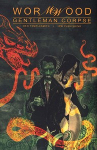WORMWOOD GENTLEMAN CORPSE OMNIBUS TP