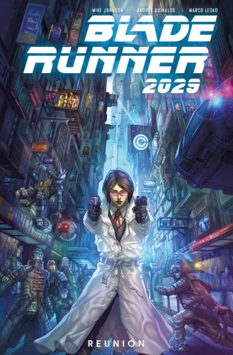 BLADE RUNNER 2029 TP VOL 01 REUNION (9781787731943)