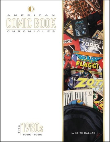 AMERICAN COMIC BOOK CHRONICLES HC 1980S NEW PTG (9781605490465)