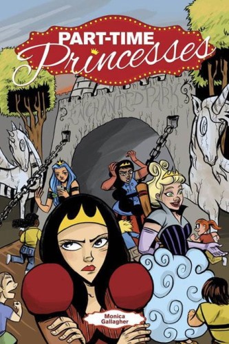 PART TIME PRINCESSES GN (9781620102176)