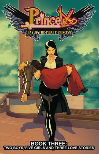 PRINCELESS RAVEN PIRATE PRINCESS TP VOL 03 THREE LOVE STORIES (9781632291400)