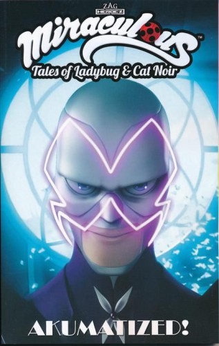 MIRACULOUS TALES OF LADYBUG CAT NOIR TP VOL 04 AKUMATIZED (9781632292674)