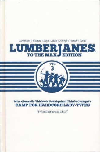 LUMBERJANES TO MAX ED HC VOL 03 (9781684150038)