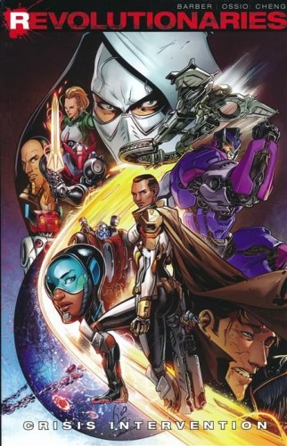 REVOLUTIONARIES TP VOL 01 CRISIS INTERVENTION (9781631409219)