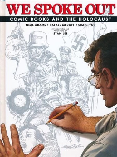 WE SPOKE OUT COMIC BOOKS & THE HOLOCAUST HC (9781631408885)