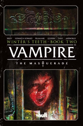 VAMPIRE THE MASQUERADE TP VOL 02 WINTERS TEETH (9781638490029)