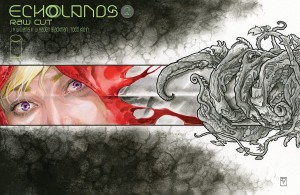 ECHOLANDS RAW CUT ED #2 CVR A WILLIAMS III