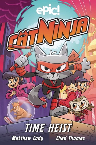 CAT NINJA HC GN VOL 02 TIME HEIST (9781524868086)