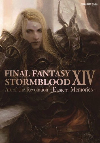 FINAL FANTASY XIV STORMBLOOD ART OF REVOLUTION -EASTERN SC (9781646091058)