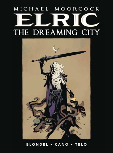 MOORCOCK ELRIC HC VOL 04 (OF 4) DREAMING CITY PX MIGNOLA ED (9781787738423)