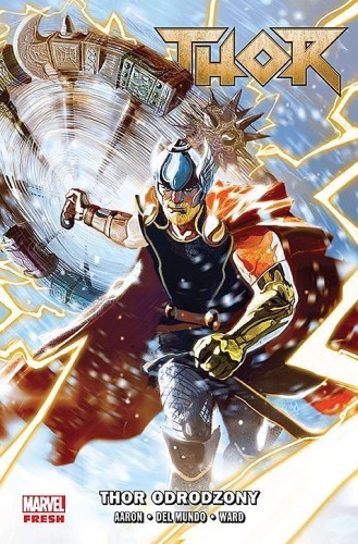 Marvel Fresh - Thor Tom 1 Thor odrodzony (9788328167391)
