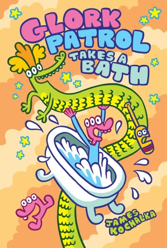 GLORK PATROL HC VOL 02 GLORK PATROL TAKES A BATH (9781603095044)