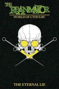 REANIMATOR ETERNAL LIE CVR D SKULL