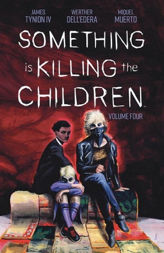 SOMETHING IS KILLING THE CHILDREN TP VOL 04 (9781684158041)