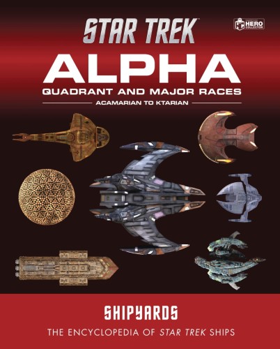 STAR TREK SHIPYARDS ALPHA QUADRANT HC VOL 01 ACAMARIAN TO KTARIAN (9781858759920)