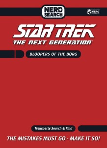STNG NERD SEARCH HC BLOOPERS OF BORG