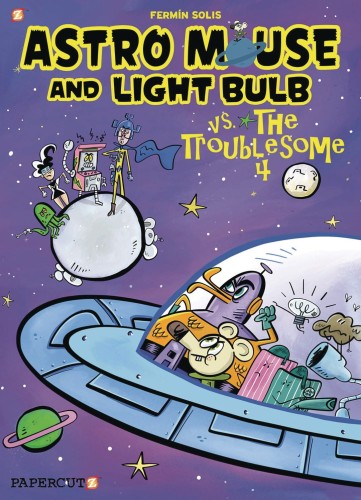 ASTRO MOUSE AND LIGHT BULB HC VOL 02 TROUBLESOME FOUR (9781545807255)