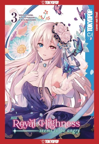 HER ROYAL HIGHNESS SEEMS TO BE ANGRY GN VOL 03 (9781427869630)