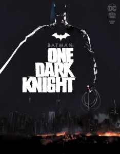 BATMAN ONE DARK KNIGHT #1 (OF 3) CVR A JOCK