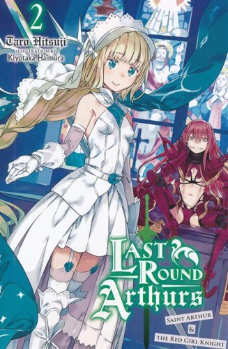 LAST ROUND ARTHURS LIGHT NOVEL SC VOL 02 (9781975399276)