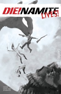 DIE!NAMITE LIVES #4 CVR F 10 COPY INCV SUYDAM B&W