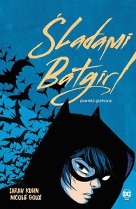 Śladami Batgirl (DC Powieść graficzna 13+)