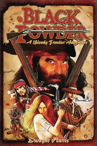 BLACK POWDER BLOODY FRONTIER ADVENTURE TP (9781617242274)