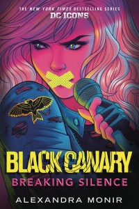 BLACK CANARY NOVEL SC BREAKING SILENCE
