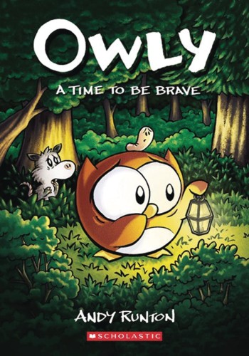OWLY COLOR ED HC GN VOL 04 TIME TO BE BRAVE (9781338300727)