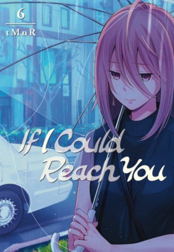 IF I COULD REACH YOU GN VOL 06 (9781646511556)