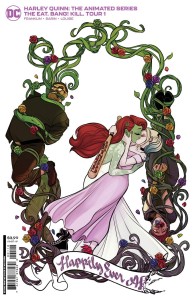 HARLEY QUINN THE ANIMATED SERIES THE EAT BANG KILL TOUR #1 Second Printing 2nd ptg