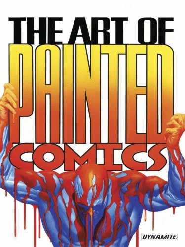 ART OF PAINTED COMICS HC (9781606903537)