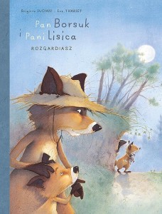 Mój pierwszy komiks 5+. Pan Borsuk i Pani Lisica Tom 2 Rozgardiasz