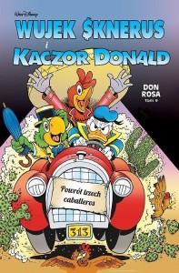 Kaczogród Wujek Sknerus i Kaczor Donald Tom 9 Powrót trzech caballeros