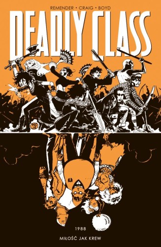 Deadly Class Tom 7 - 1988 Miłość jak krew (9788382301526)